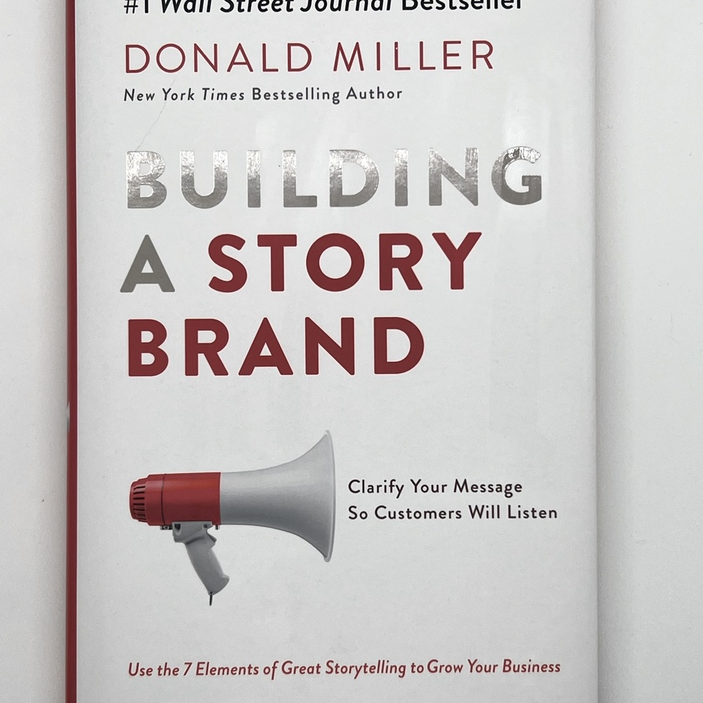 Bestseller “Building a Story Brand”, David Miller, WSJ Bestseller